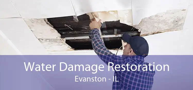 Water Damage Restoration Evanston - IL