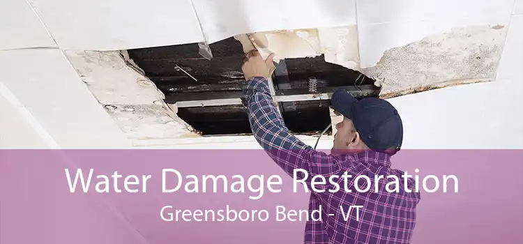 Water Damage Restoration Greensboro Bend - VT