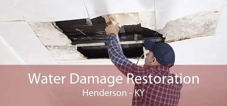 Water Damage Restoration Henderson - KY