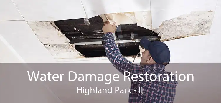 Water Damage Restoration Highland Park - IL