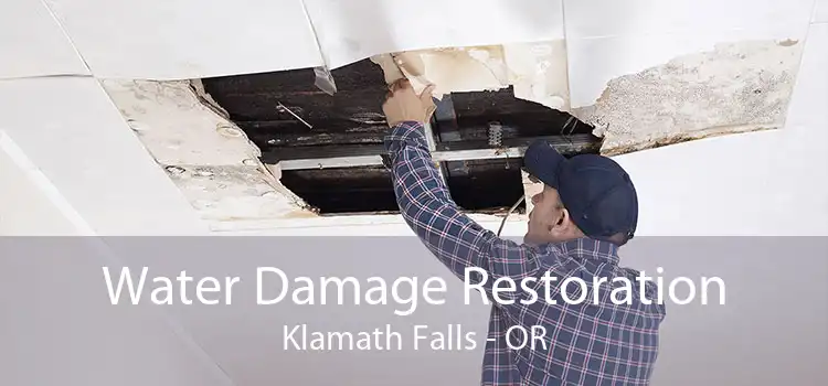 Water Damage Restoration Klamath Falls - OR