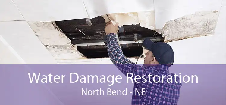 Water Damage Restoration North Bend - NE
