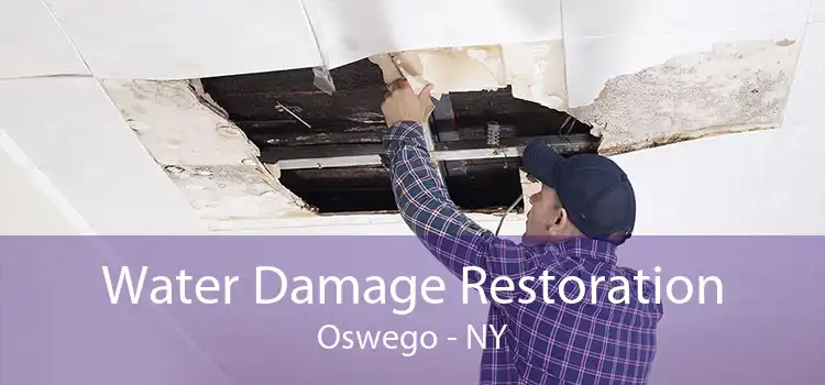 Water Damage Restoration Oswego - NY