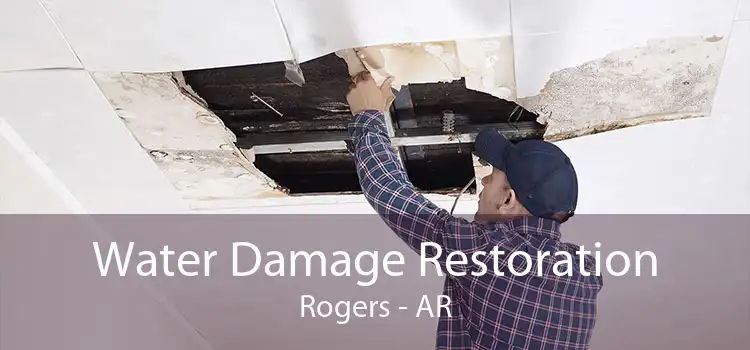 Water Damage Restoration Rogers - AR