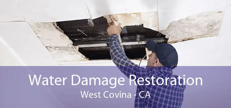 Water Damage Restoration West Covina - CA